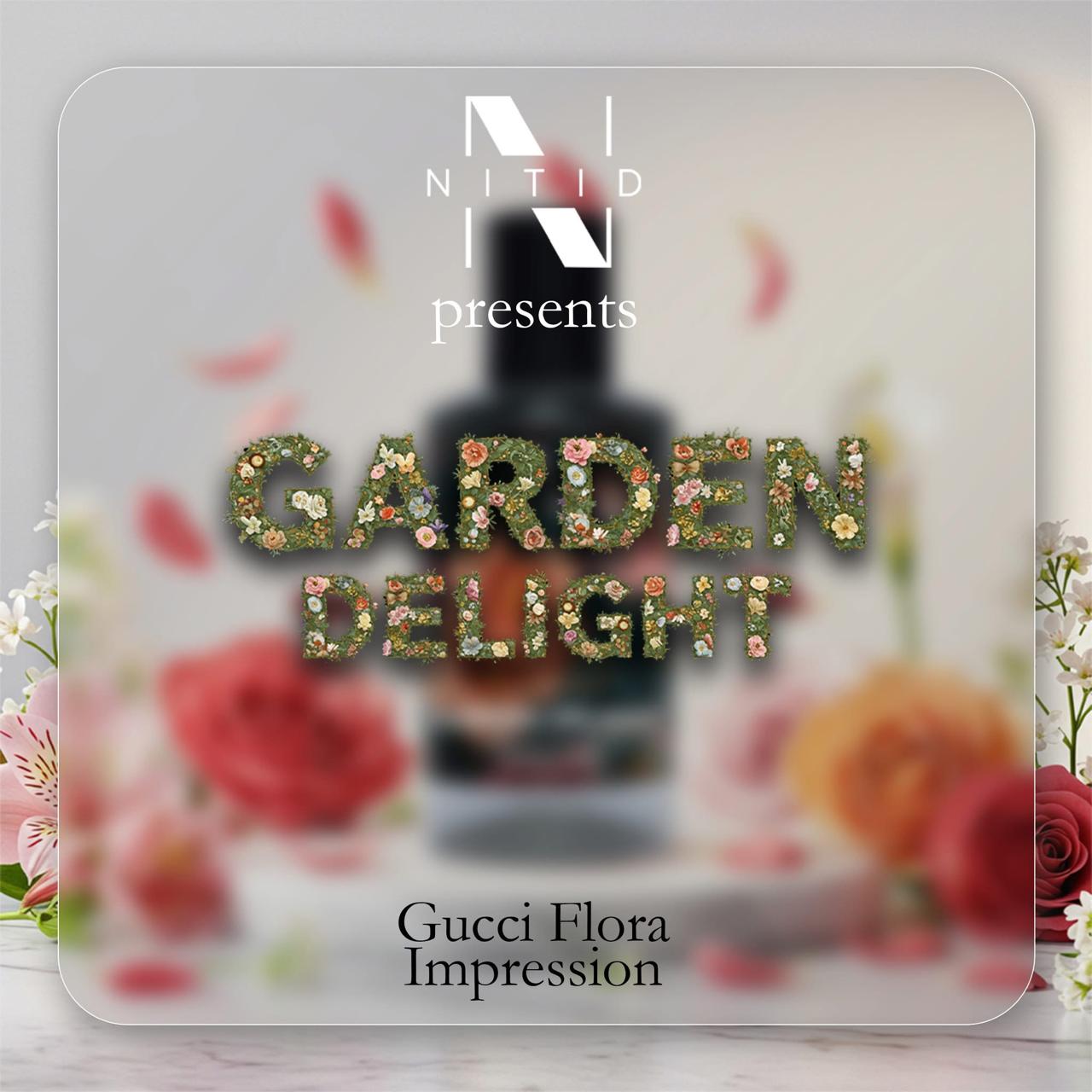 NITID GARDEN DELIGHT INSPIRED BY GUCCI FLORA